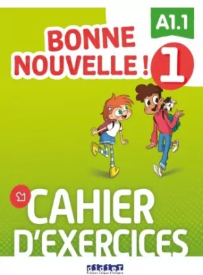 Bonne Nouvelle! 1 ćwiczenia + CD A1.1