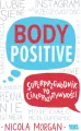 Body Positive. Superprzewodnik po ciałopozytywności - tantis.pl