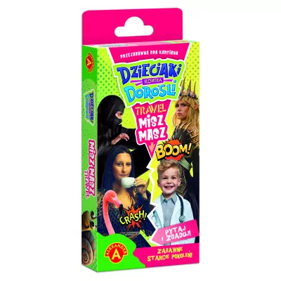 Dzieciaki kontra Dorośli. Misz masz Travel