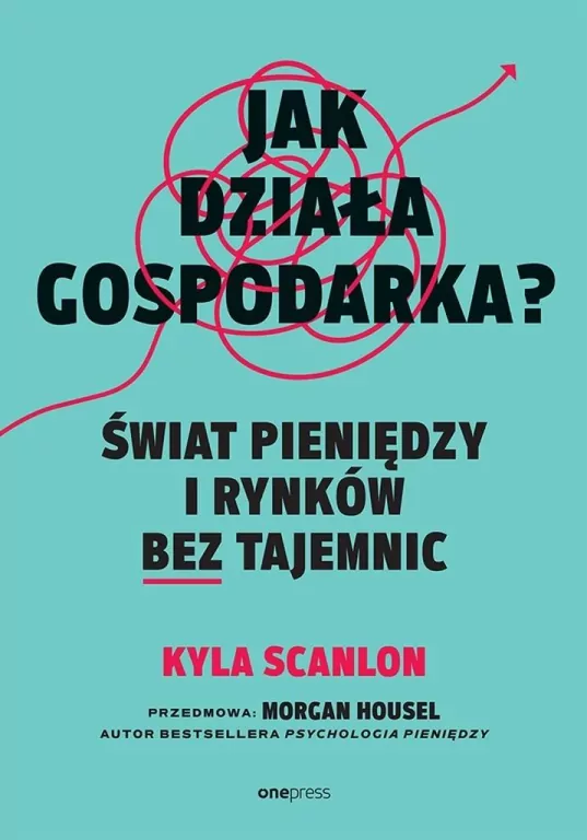 Jak działa gospodarka? Świat pieniędzy i rynków bez tajemnic - tantis.pl