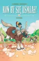 Koń by się uśmiał. Ale jazda. Tom 1 - tantis.pl