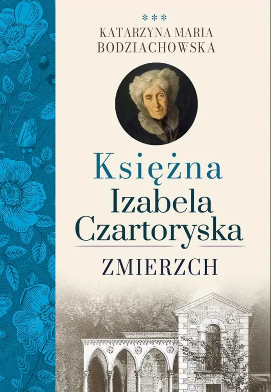 Księżna Izabela Czartoryska. Zmierzch - tantis.pl