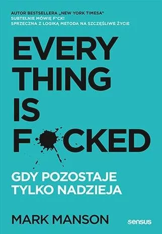 Everything is F*cked. Gdy pozostaje tylko nadzieja - tantis.pl