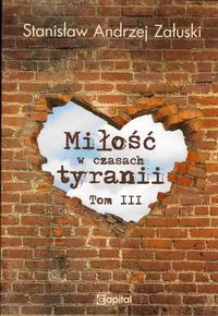Miłość w czasach tyranii Tom 3 - tantis.pl