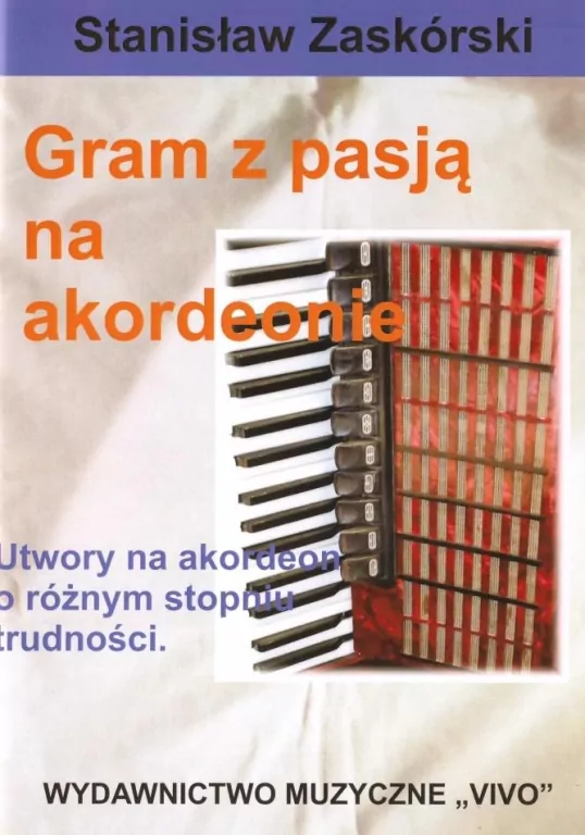 Gram z pasją na akordeonie - tantis.pl