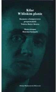 Kilar. W bliskim planie - tantis.pl