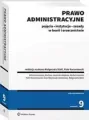Prawo administracyjne. Pojęcia, instytucje, zasady w teorii i orzecznictwie - tantis.pl