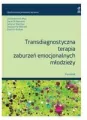 Transdiagnostyczna terapia zaburzeń emocjonalnych młodzieży. Poradnik - tantis.pl