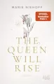 The Queen Will Rise - tantis.pl