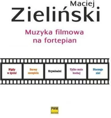 Muzyka filmowa na fortepian PWM
