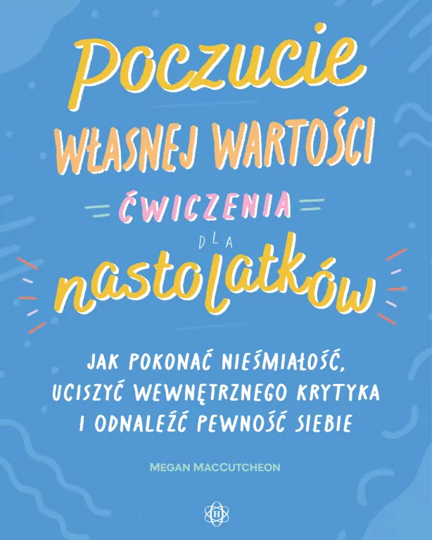 Poczucie własnej wartości. Ćwiczenia dla... - tantis.pl