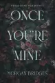 Once You're Mine - tantis.pl