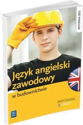 Język angielski zawodowy w budownictwie. Zeszyt ćwiczeń - tantis.pl