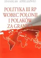 Polityka III RP wobec polonii i polaków za granicą - tantis.pl