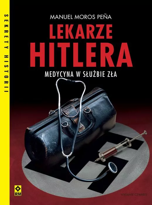 Lekarze Hitlera. Medycyna w służbie zła - tantis.pl