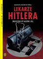 Lekarze Hitlera. Medycyna w służbie zła - tantis.pl