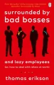 Surrounded by Bad Bosses and Lazy Employees wer. angielska - tantis.pl