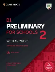 Preliminary for Schools 2. B1. Student's Book with Answers