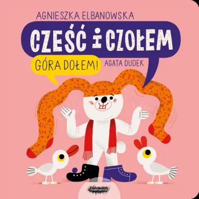 Cześć i czołem. Góra dołem! Tom 2