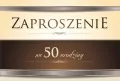 Zaproszenie. Urodziny 50 - tantis.pl