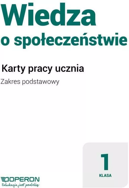 Wiedza o społeczeństwie 1. WOS. Zakres podstawowy. Szkoły ponadpodstawowe. Karty pracy - tantis.pl