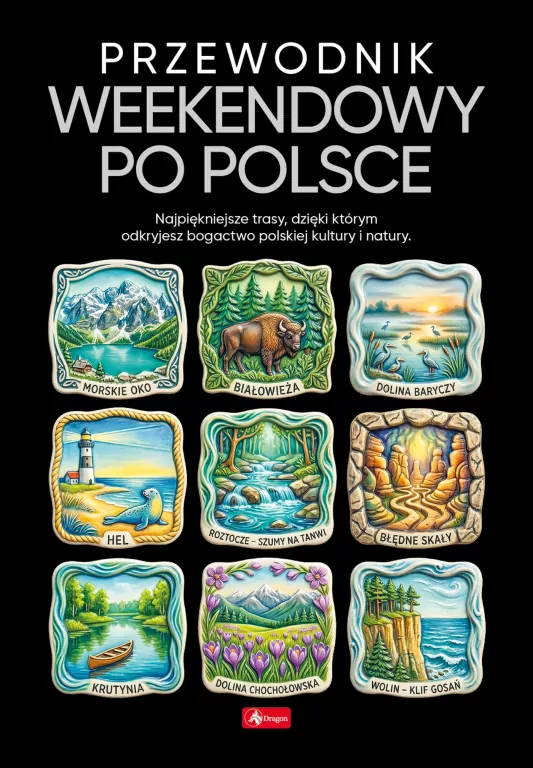 500 najpiękniejszych. Przewodnik weekendowy po... - tantis.pl
