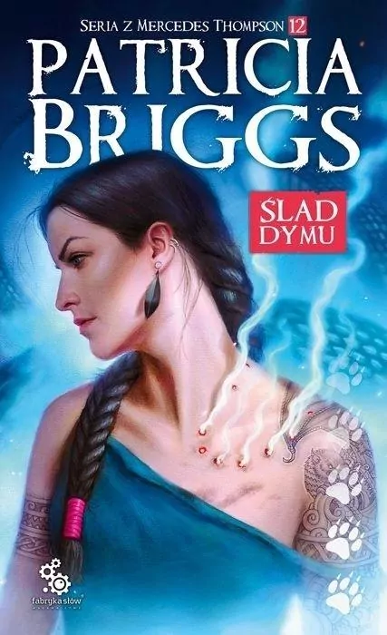 Ślad dymu. Mercedes Thompson. Tom 12 - tantis.pl
