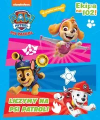 Liczymy na Psi Patrol! Ekipa na 102! Psi Patrol - tantis.pl