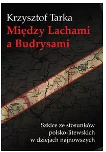 Między Lachami a Budrysami. Szkice ze ... - tantis.pl