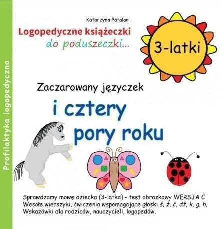 Zaczarowany języczek i cztery pory roku. 3-latki. Logopedyczne książeczki do poduszeczki... - tantis.pl