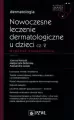 Nowoczesne leczenie dermatologiczne u dzieci cz.2 - tantis.pl