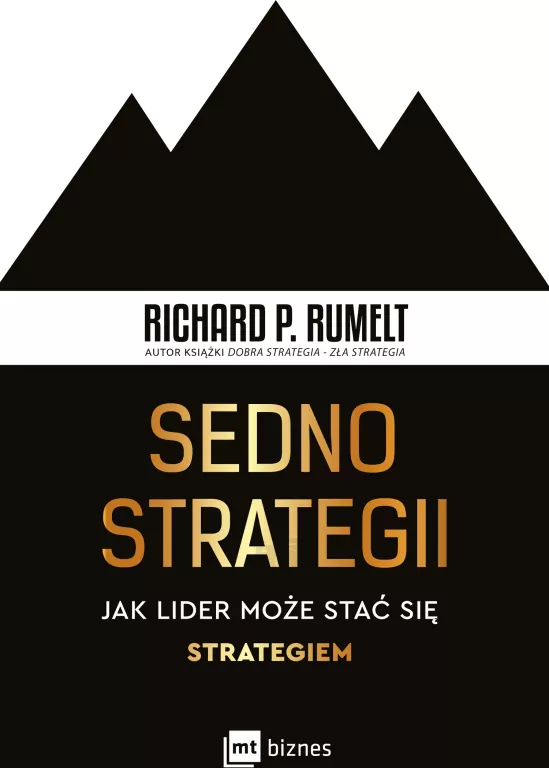 Sedno strategii. Jak lider może stać się strategiem - tantis.pl