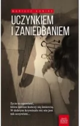 Uczynkiem i zaniedbaniem