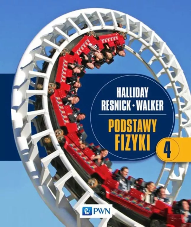 Podstawy fizyki. Tom 4 - tantis.pl