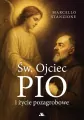 Św. Ojciec Pio i życie pozagrobowe - tantis.pl