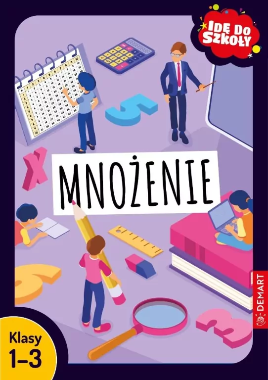 Idę do szkoły. Mnożenie Klasy 1-3 - tantis.pl