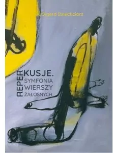 Reperkusje Symfonia wierszy żałosnych