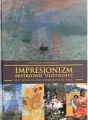Impresjonizm. Mistrzowie ulotności - tantis.pl