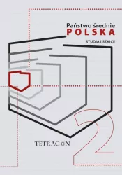 Państwo Średnie – Polska. Studia i Szkice. Tom 2