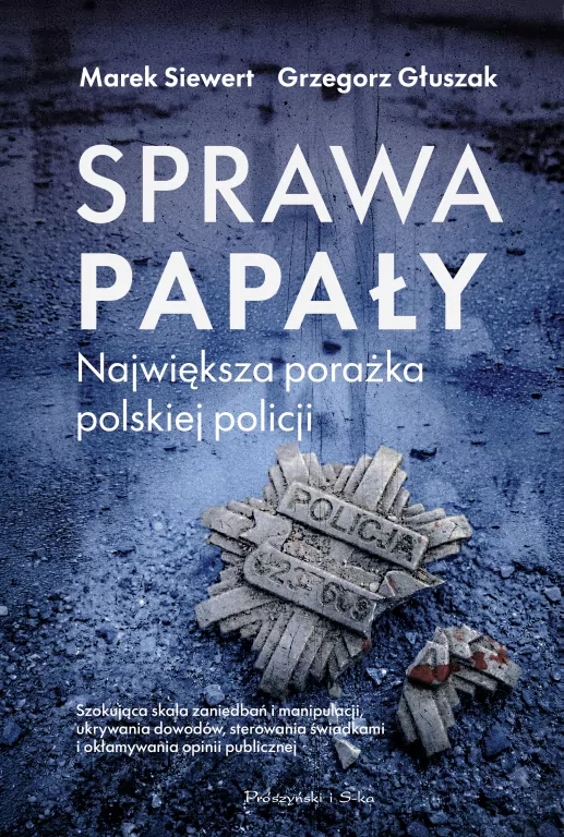 Sprawa Papały. Największa porażka polskiej policji - tantis.pl