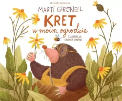 Przygody kreta Filipa t.1Kret w moim ogrodzie