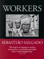 Sebastiao Salgado. Workers. An Archaeology of the Industrial Age. Wer. angielska - tantis.pl