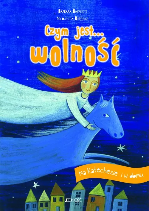 Czym jest... wolność. Na katechezie i w domu - tantis.pl