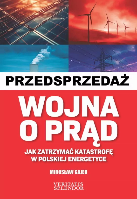 Wojna o prąd. Jak zatrzymać katastrofę w polskiej energetyce - tantis.pl