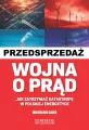 Wojna o prąd. Jak zatrzymać katastrofę w polskiej energetyce - tantis.pl