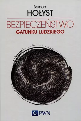 Bezpieczeństwo gatunku ludzkiego Tom 4 - tantis.pl