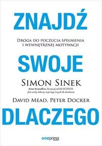 Znajdź swoje DLACZEGO. Droga do poczucia spełnienia - tantis.pl