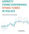 Aspekty funkcjonowania rynku FOREX w Polsce - tantis.pl