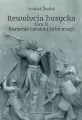 Korzenie czeskiej reformacji. Rewolucja husycka. Tom 2 - tantis.pl