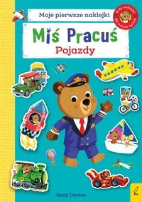 Miś Pracuś. Pojazdy. Moje pierwsze naklejki - tantis.pl